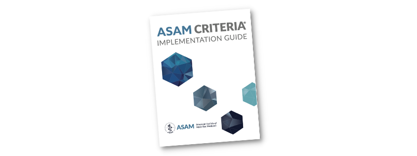 The ASAM Criteria